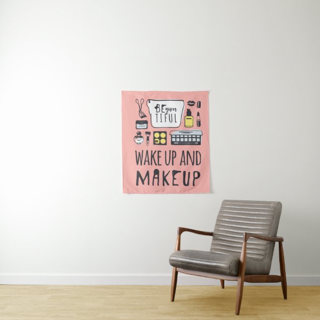 Be You Tiful | Wake Up And Makeup Tapestry (In Situ)