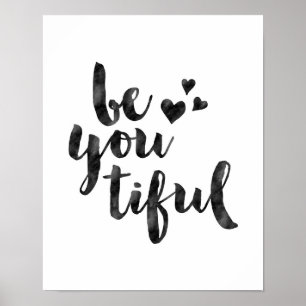 Be you tiful watercolor typography poster print