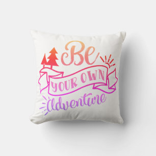 Be your own Adventure colourful design Throw Pillow