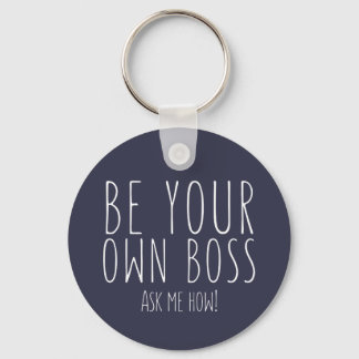 Be your own boss - Direct Sales Keychain