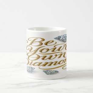 Be Your Own Diamond Mug – Sip in Brilliance
