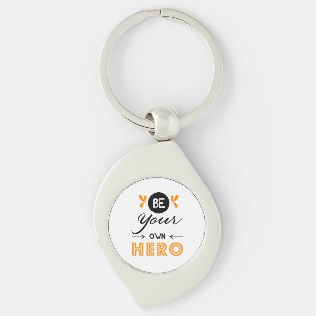 Be your own hero keychain (Front)