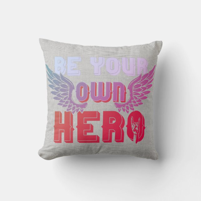 Be Your Own Hero Rocker Throw Pillow (Front)