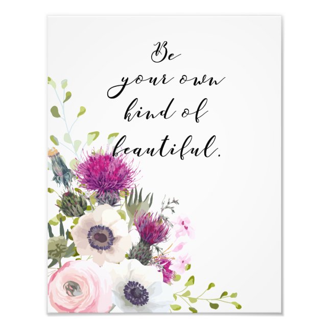 Be Your Own Kind of Beautiful Calligraphy Quote Photo Print (Front)