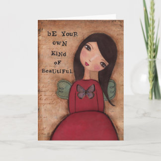 Be Your Own Kind of Beautiful Greeting Card