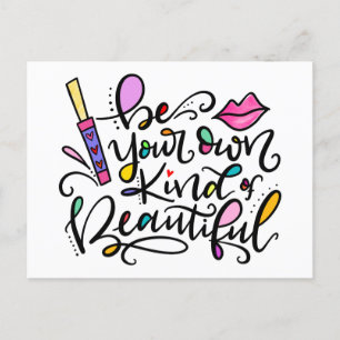 Be Your Own Kind of Beautiful, hand lettered Postcard