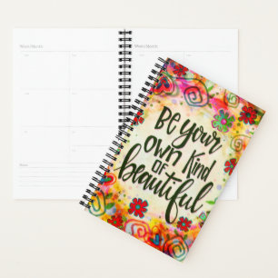 Be Your Own Kind of Beautiful Inspiring Quote Planner