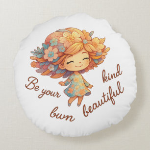 Be Your Own Kind of Beautiful – Round Floral Girl Pillow
