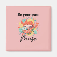 Be your own muse, Self-Love Quote