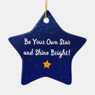 Be Your Own Star - Shine Bright Ceramic Ornament