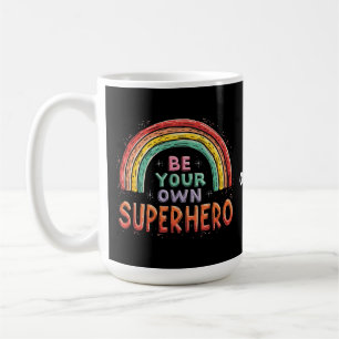 Be Your Own Superhero Inspirational & Colourful  Coffee Mug