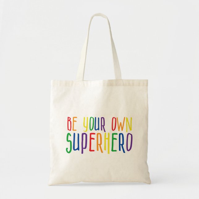 Be your own superhero, Inspirational Quote Tote Bag (Front)