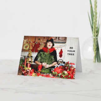 "Be Your Tree" Holiday Card