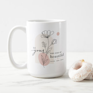 Be yours Coffee Mug