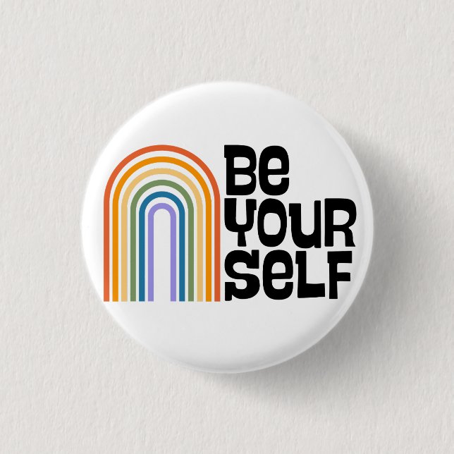 Be Yourself 1 Inch Round Button (Front)