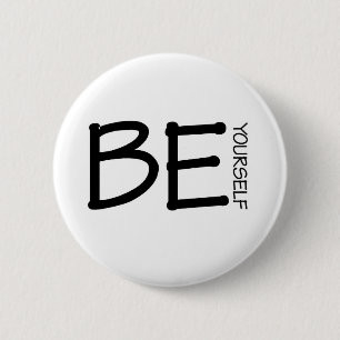 Be Yourself 2 Inch Round Button