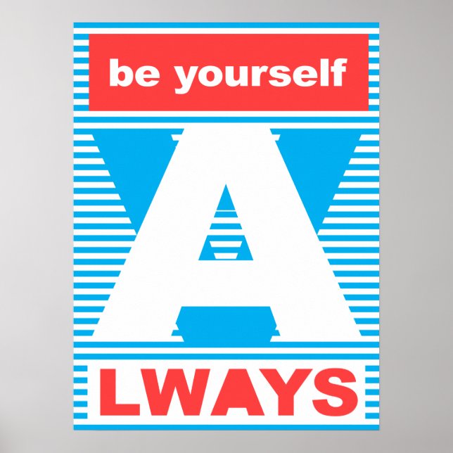 Be yourself Always, inspirational Poster (Front)