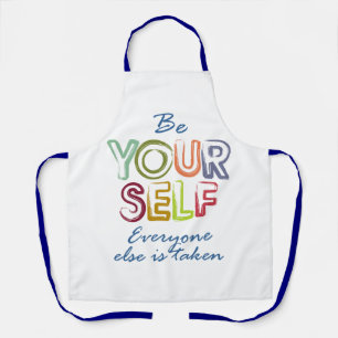 Be yourself apron