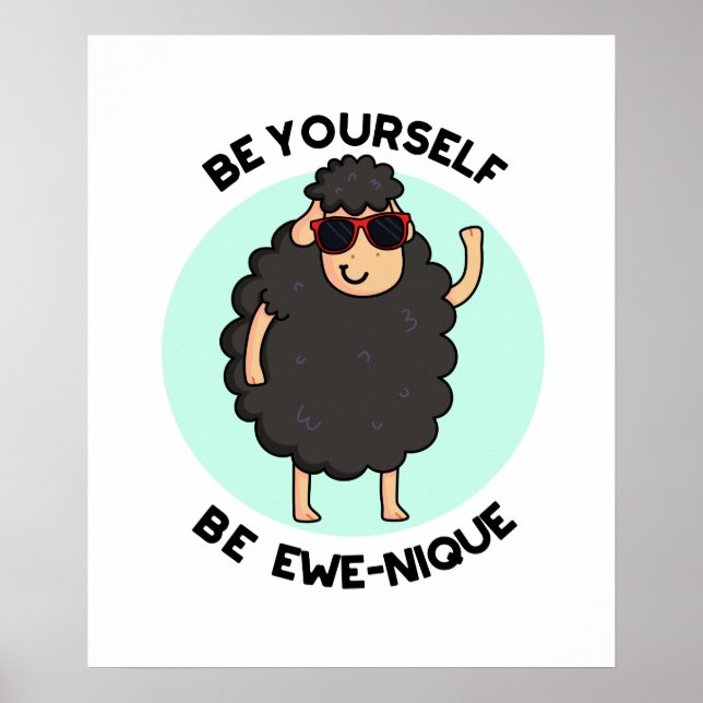 Be Yourself Be Ewenique Cute Sheep Pun Poster (Front)
