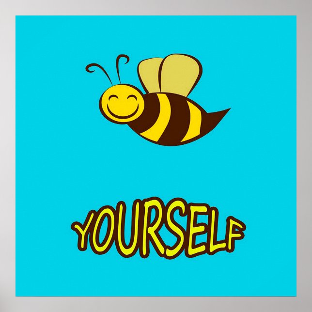 Be Yourself Bee Gifts ,I Love Bee, Beekeeping Gift Poster (Front)