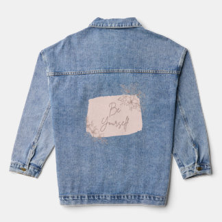 Be Yourself Denim Jacket