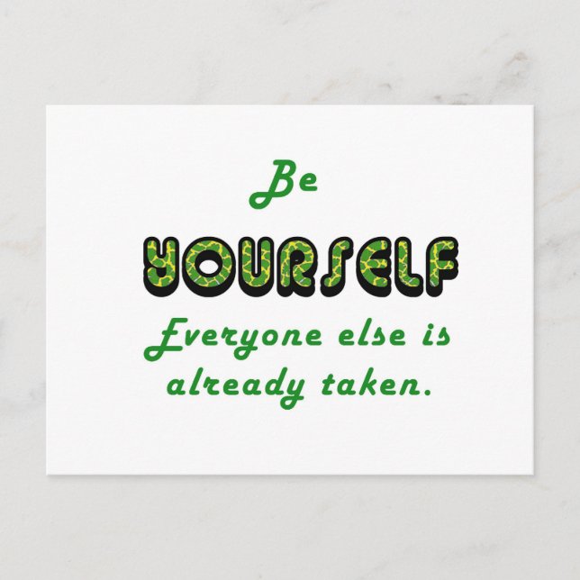 Be YOURSELF, Everyone Else is already taken Postcard (Front)