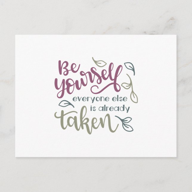 Be yourself everyone else is already taken postcard (Front)