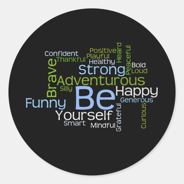 BE Yourself Inspirational Word Cloud Classic Round Sticker (Front)