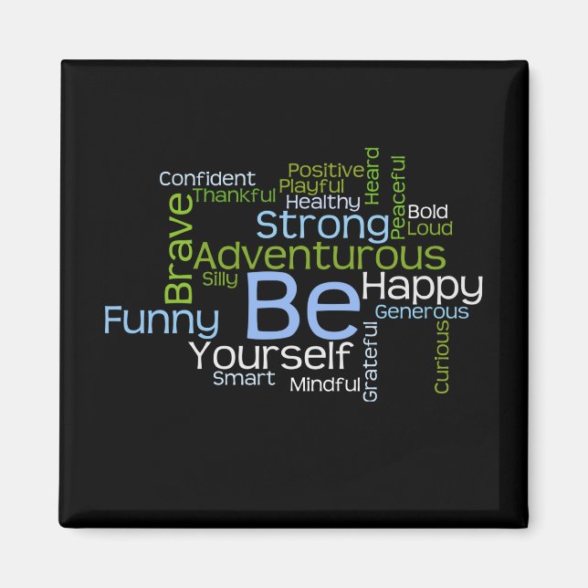 BE Yourself  Inspirational Word Cloud Magnet (Front)