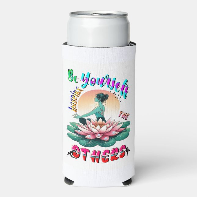 Be Yourself Inspire The Others Seltzer Can Cooler (Seltzer Front)