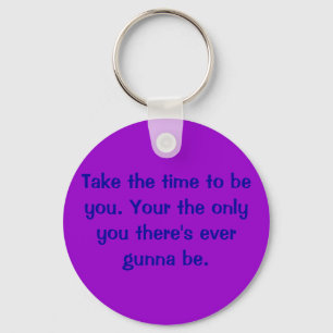 Be Yourself Keychain