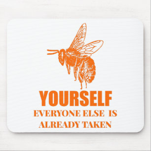 Be Yourself Mouse Pad