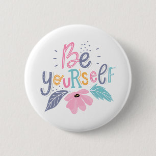 Be Yourself Pastel Flowers 2 Inch Round Button