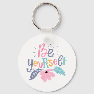 Be Yourself Pastel Flowers Keychain