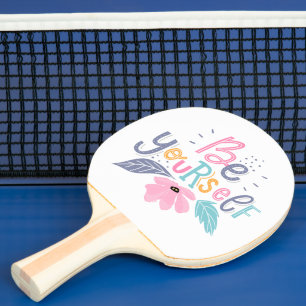 Be Yourself   Pastel Flowers Ping Pong Paddle
