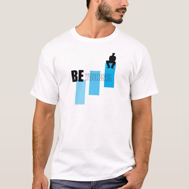 Be Yourself Positive Motivational Quote T-Shirt (Front)