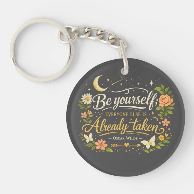 Be Yourself Quote | Inspirational Oscar Wil Keychain (Front)