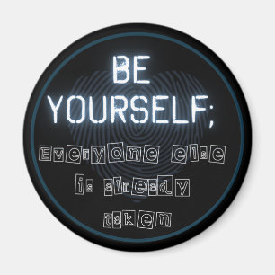 Be Yourself Round Magnet
