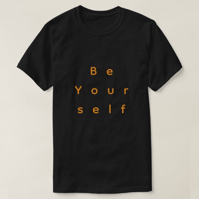 Be Yourself – Simple Text Minimal Typography T-Shi T-Shirt (Design Front)