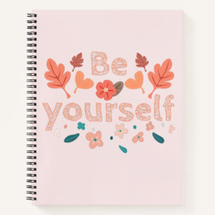Be Yourself Spiral Notebook