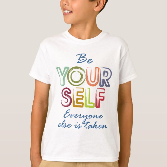 Be yourself T-Shirt (Front)