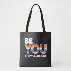 Be Yourself, They’ll Just Adjust Pride Month LGBTQ Tote Bag