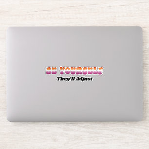 Be Yourself They'll Adjust Lesbian Flag Colours 