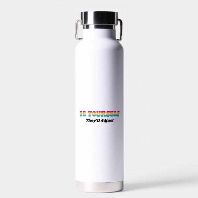 Be Yourself They'll Adjust Pansexual Flag Colours  Water Bottle (Front)
