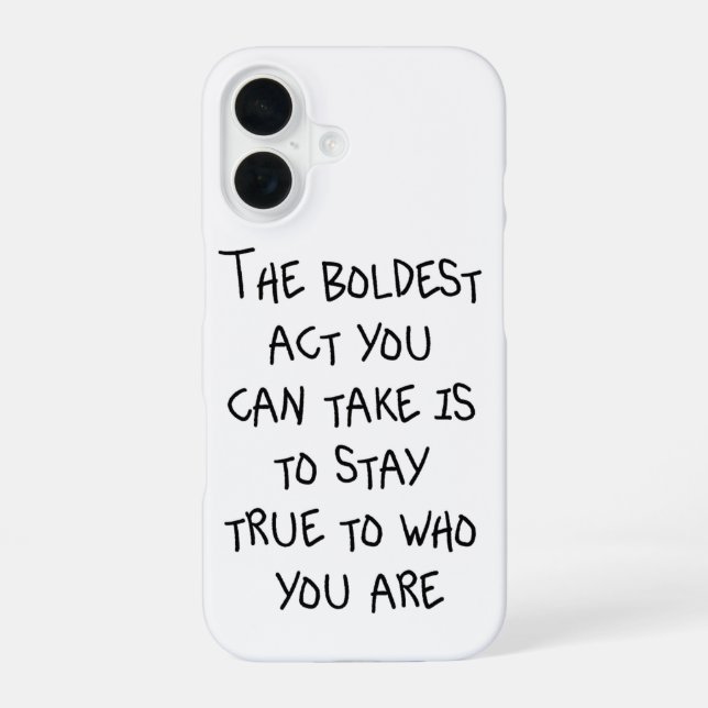 Be Yourself, Unapologetically iPhone 16 Case (Back)