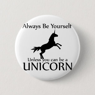 Be Yourself Unicorn 2 Inch Round Button