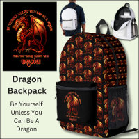 Be Yourself, Unless You Can Be A Dragon
