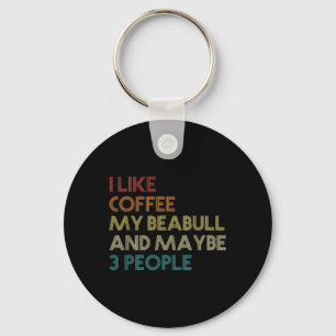 Beabull Dog Owner Coffee Lovers Funny Quote Vintag Keychain