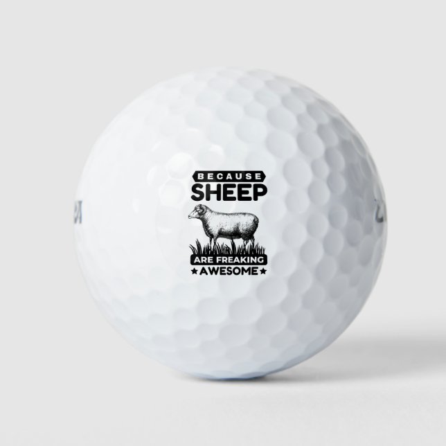 Beacause Sheep Are Freaking Awesome Golf Balls (Front)