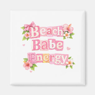 Beach Babe Energy Pink Floral Tropical Summer Vibe Magnet